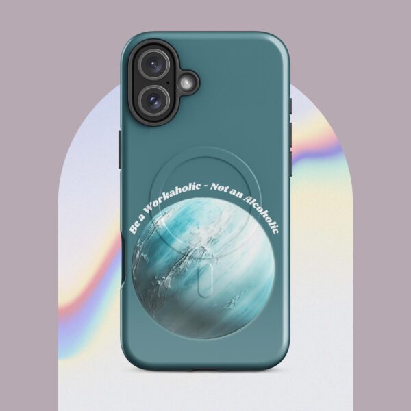Be a Workaholic - Not an Alcoholic MagSafe® tough case for iPhone® - Image 8