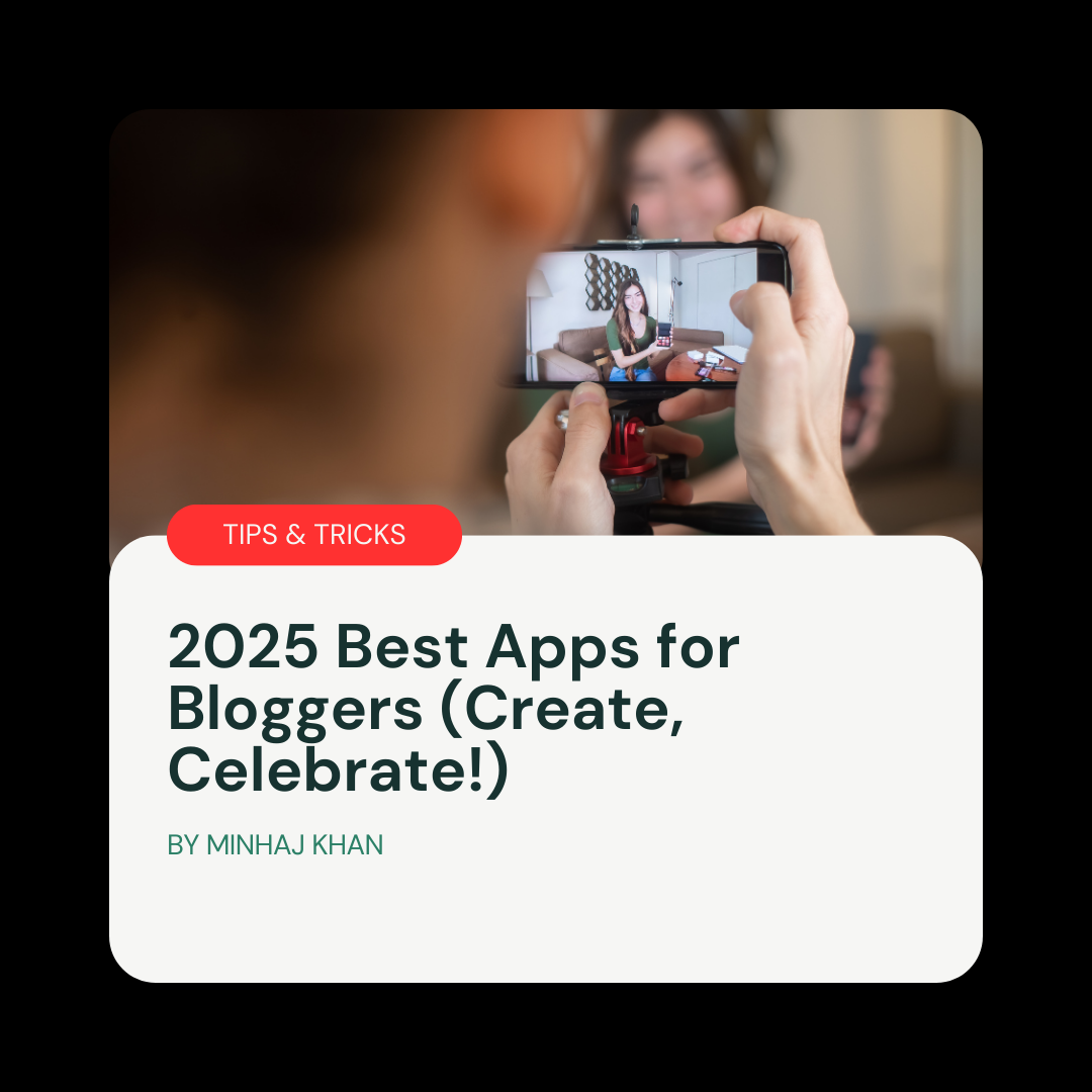 2025 Best Apps for Bloggers (Create, Celebrate!)
