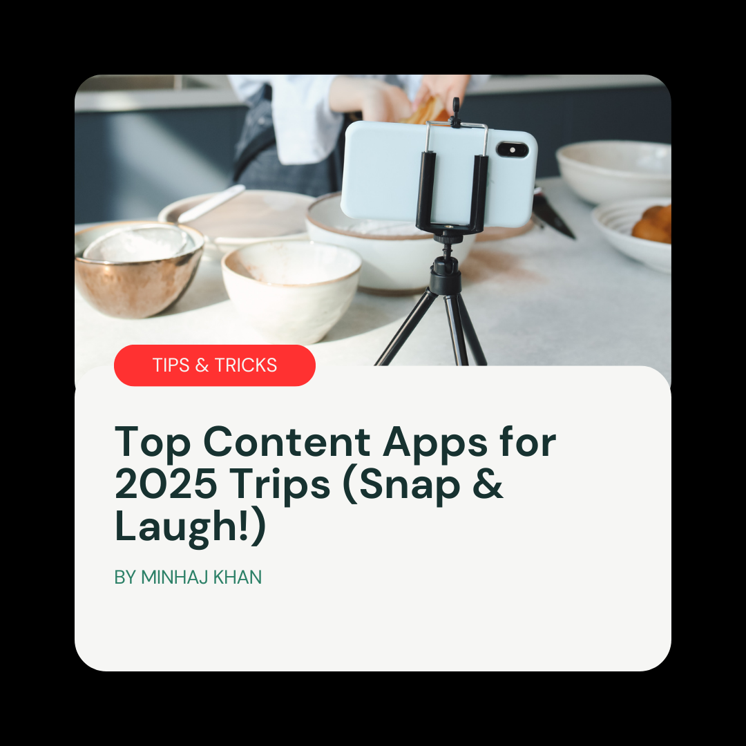 Top Content Apps for 2025 Trips (Snap & Laugh!)